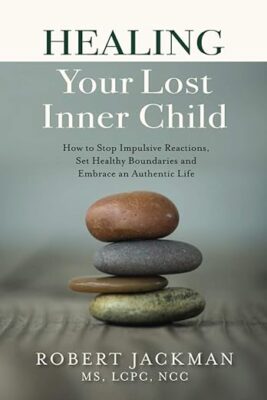 Healing Your Lost Inner Child